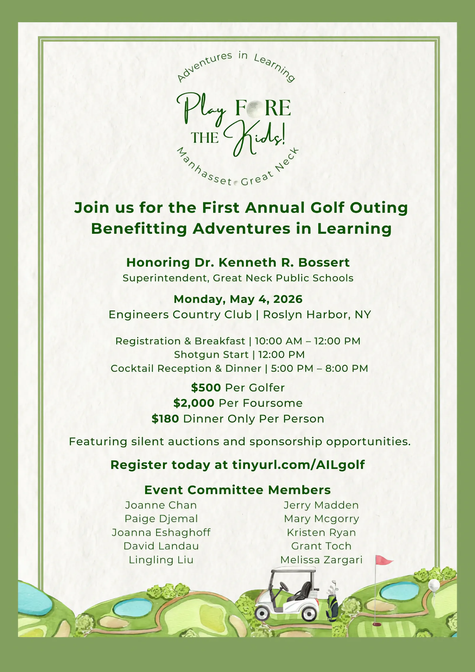 our First Annual Golf Outing benefitting local underserved students Honoring Dr. Kenneth R. Bossert Superintendent, Great Neck Public Schools